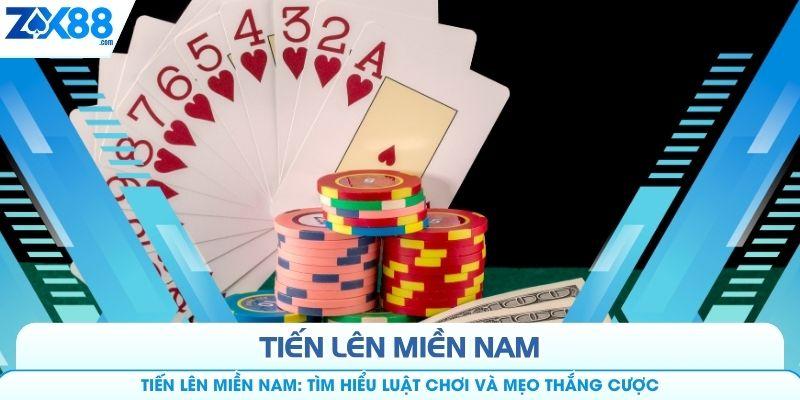 Tiến Lên Miền Nam: Tìm Hiểu Luật Chơi Và Mẹo Thắng Cược